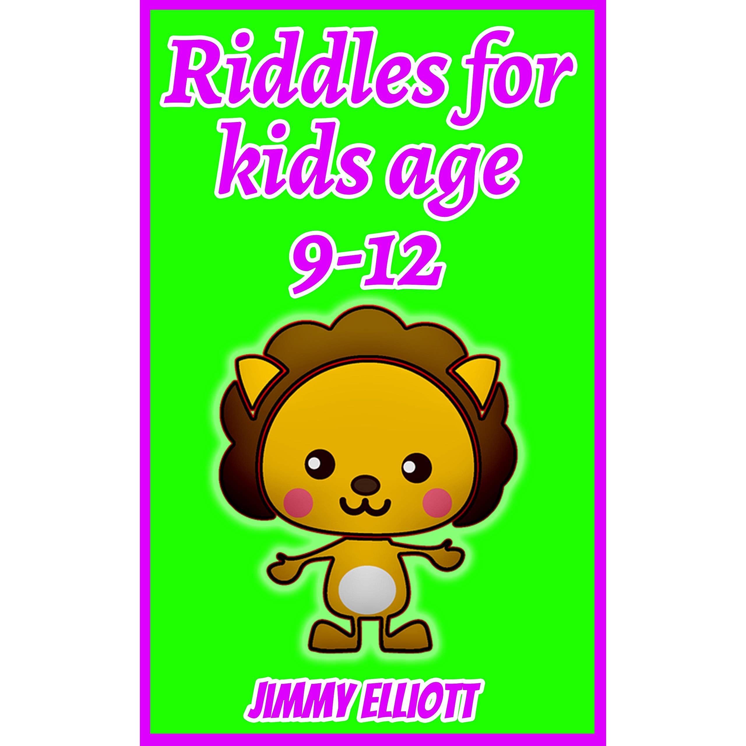 Riddles for Kids Age 9-12: Try Not to Laugh Challenge - Silly Jokes + Would  Your Rather Funny Questions + Riddles + One Line Jokes + Questions and  Answers by Jimmy Elliott