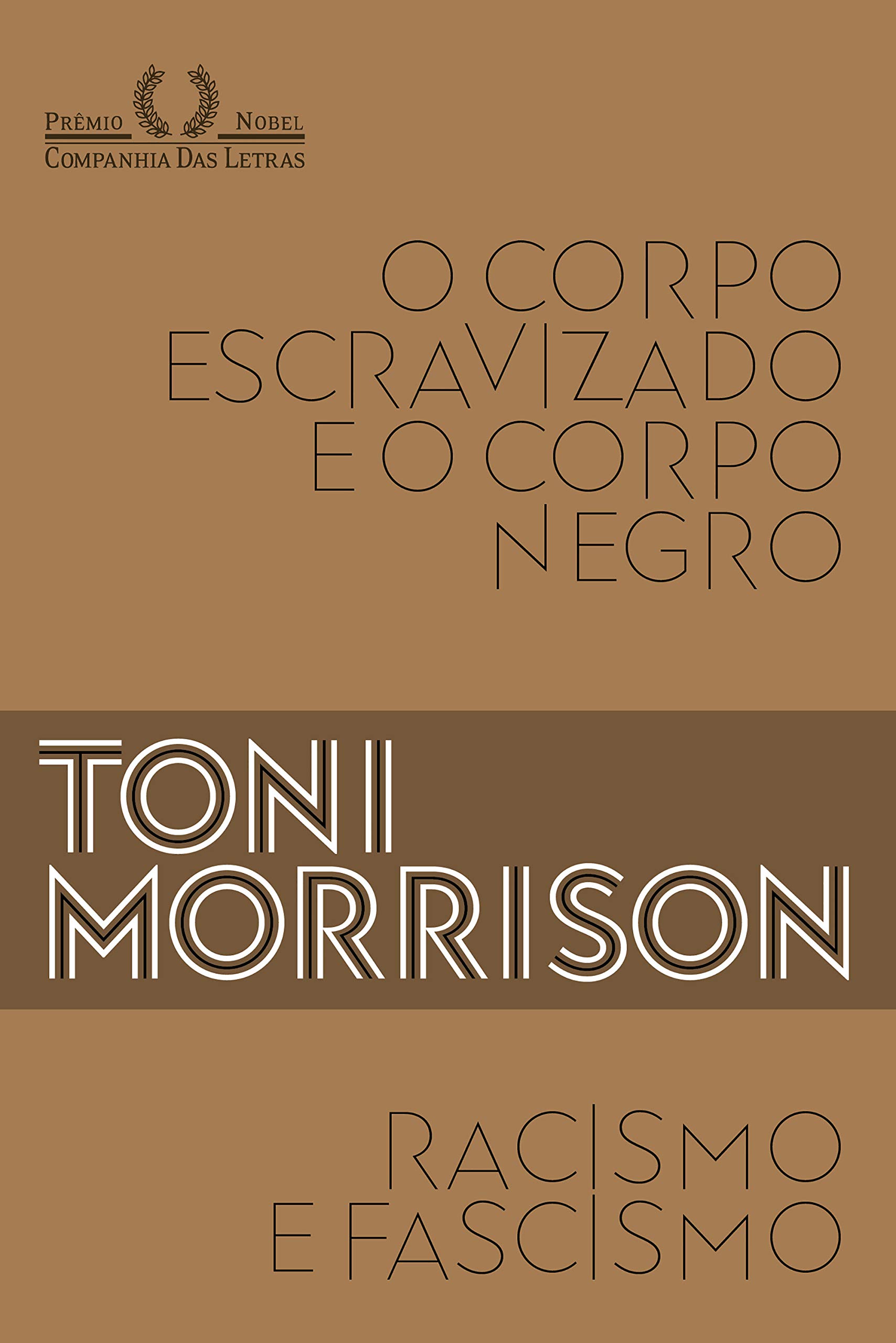 Racismo e fascismo & O corpo escravizado e o corpo negro (Kindle Edition)