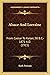 Alsace And Lorraine: From Caesar To Kaiser, 58 B.C.-1871 A.D. (1915)