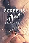 Screens Apart by Charlie Novak