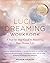 The Lucid Dreaming Workbook...