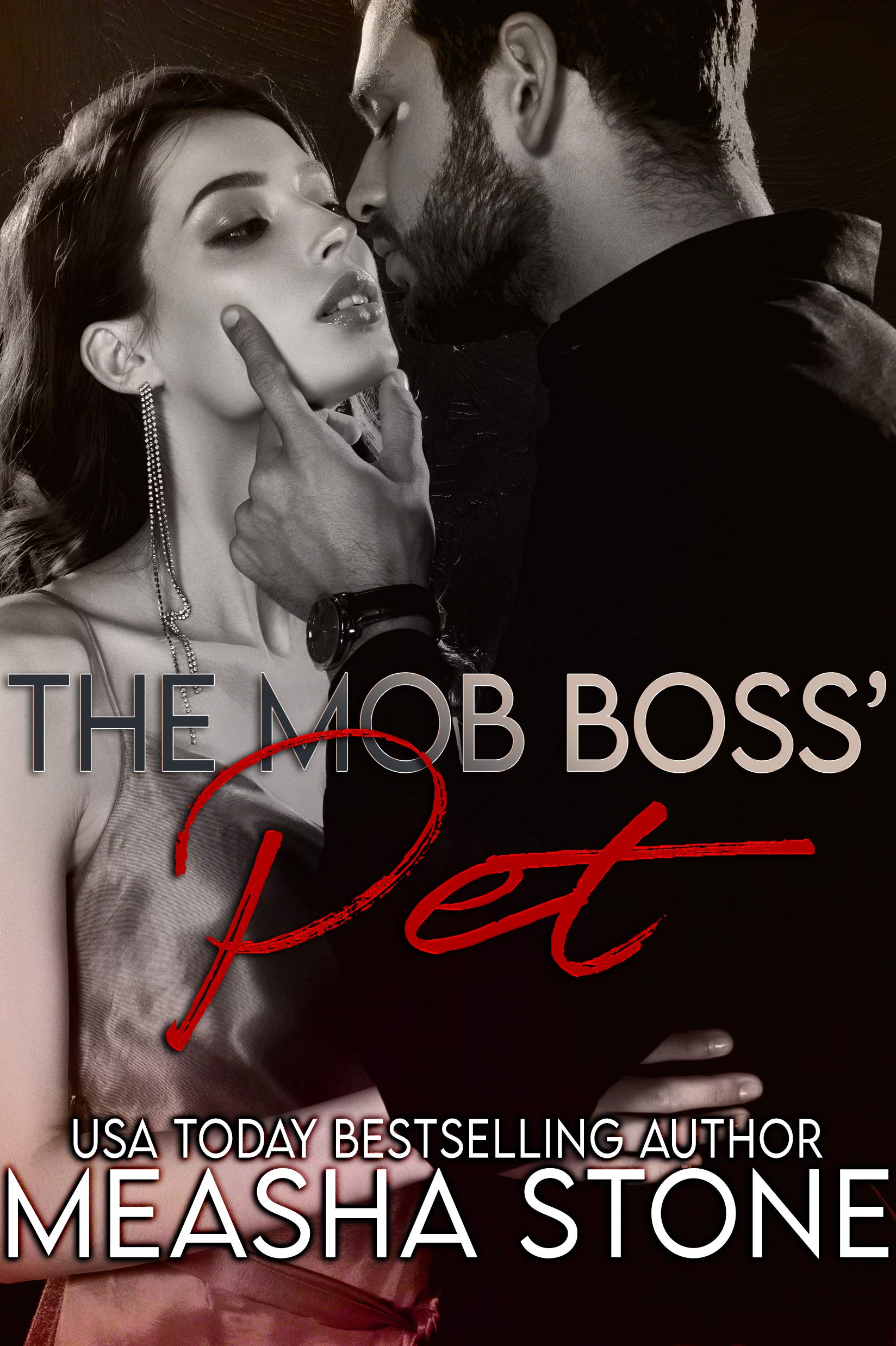 The Mob Boss' Pet (Kindle Edition)