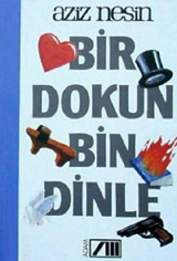 Bir dokun, bin dinle (Turkish Edition)