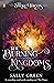 The Burning Kingdoms (The Smoke Thieves, #3) by Sally Green