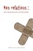 Nos relations (Relationships by Timothy S. Lane Nos relations (Relationships by Timothy S. Lane