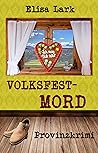 Volksfestmord: Fünfter Fall der Huber Franzi (Provinzkrimi) (German Edition) Volksfestmord: Fünfter Fall der Huber Franzi (Provinzkrimi) (German Edition)