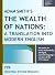 Adam Smith's The Wealth of Nations: A Translation into Modern English: An easier-to-read, moderately abridged, current language version of the 1776 classic ... growth & performance studies Book 7)