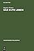 Das gute Leben (Grundthemen...