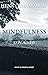 Mindfulness Explained: What...