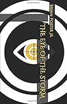 The Eye of the Storm by Bryan Porter Jr.
