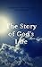 The Story of God's Life