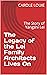 The Legacy of the Lei Family Architects Lives On by Carole Louie