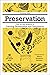 Preservation: The Art and Science of Canning, Fermentation and Dehydration (Process Self-reliance Series)