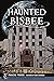 Haunted Bisbee (Haunted America)