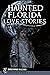 Haunted Florida Love Stories (Haunted America)