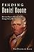 Finding Daniel Boone: His Last Days in Missouri and The Strange Fate of His Remains (American Legends)