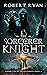 The Sorcerer Knight (The Ki...