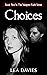 Choices: Book Two In The Va...