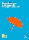 Como lidar com a adversidade (The School of Life) (Portuguese Edition)