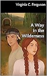 A Way in the Wilderness