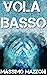 Vola basso