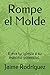 Rompe el Molde by Jaime Rodríguez
