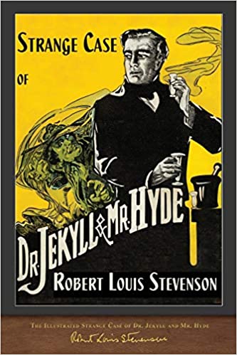 The Strange Case of Dr. Jekyll and Mr. Hyde
