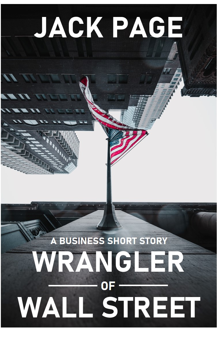 Wrangler of Wall Street: A Business Short Story