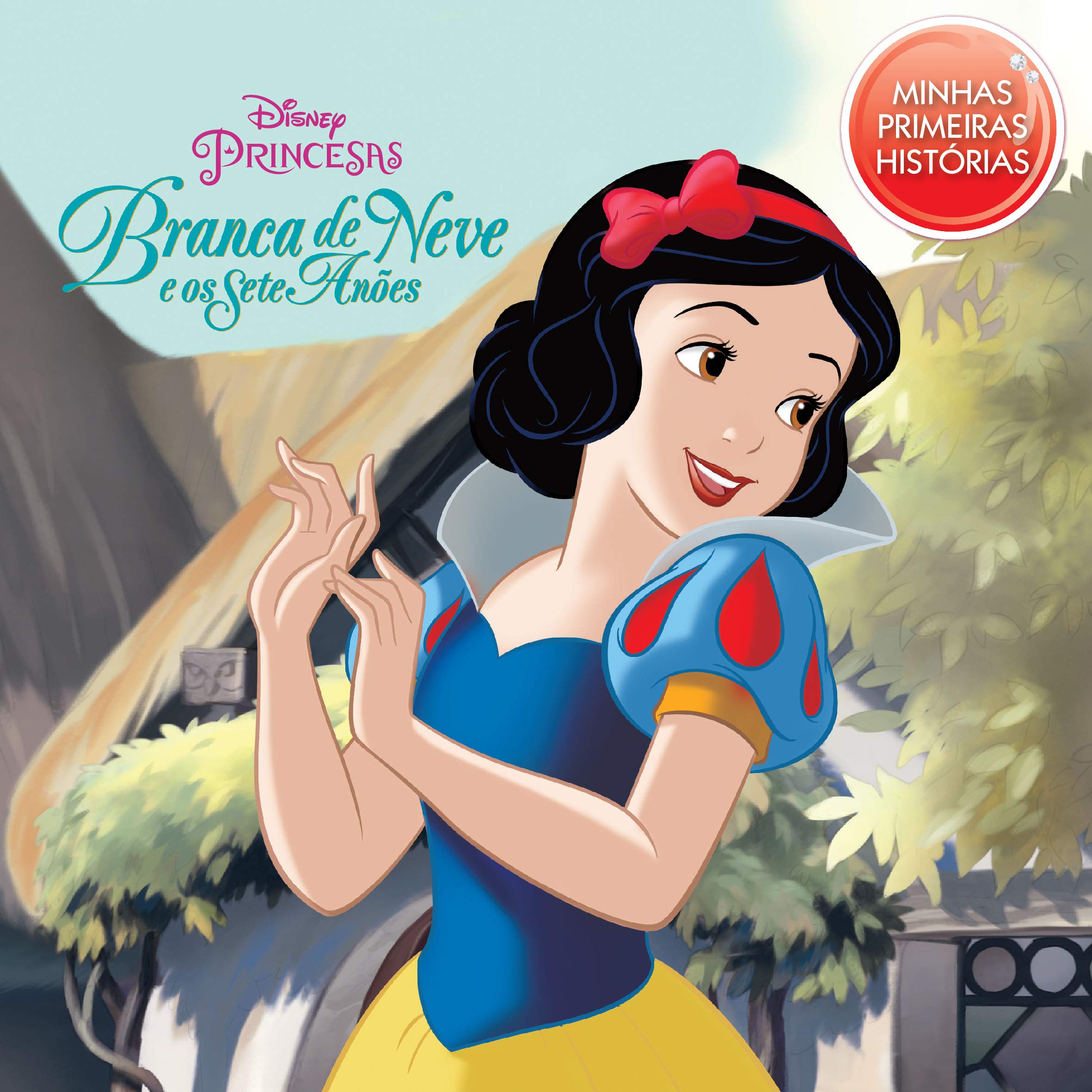 Branca de Neve - Coleção Disney Minhas Primeiras Histórias (Portuguese Edition)