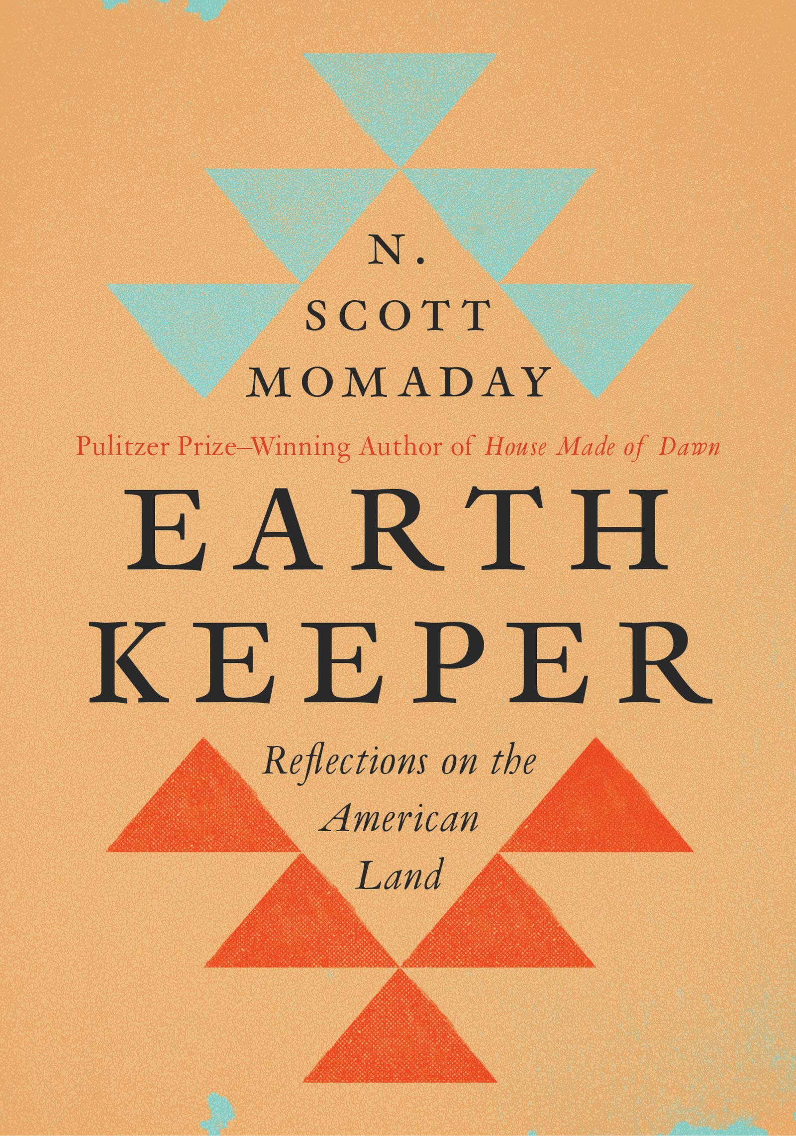Earth Keeper: Reflections on the American Land