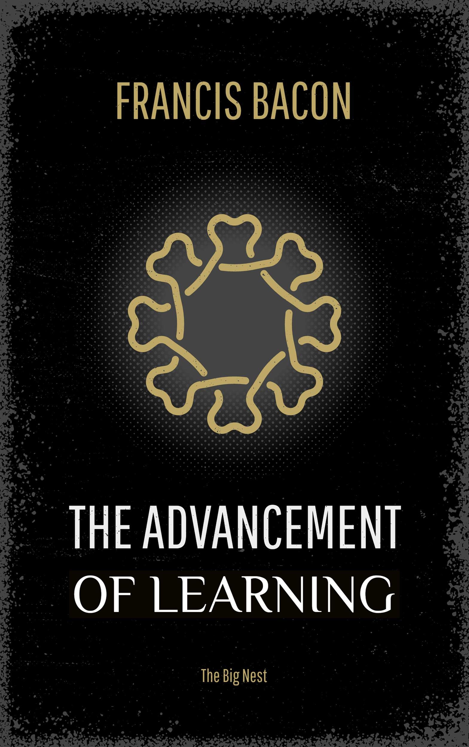 The Advancement of Learning