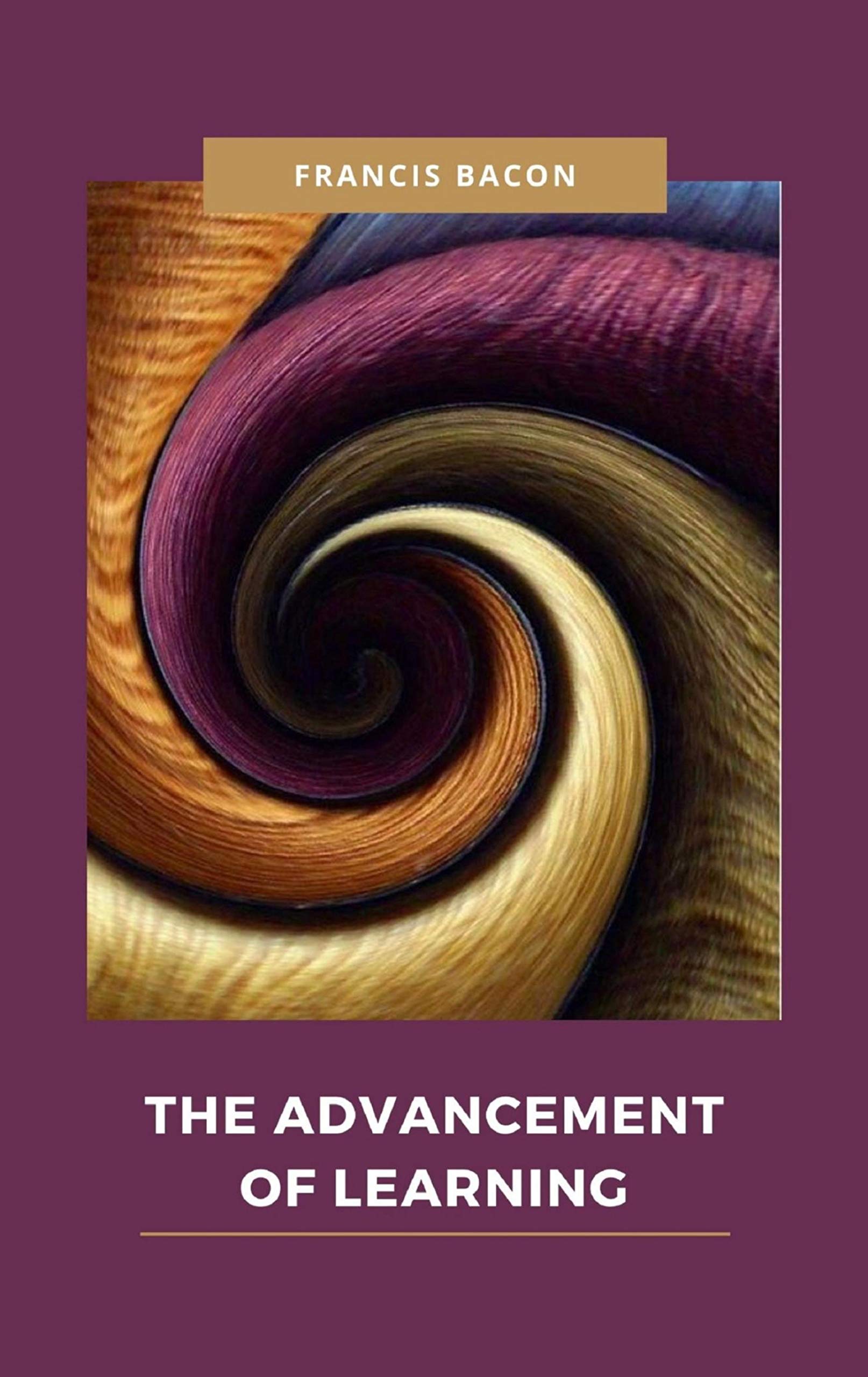The Advancement of Learning