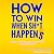 HOW TO WIN WHEN SH*T HAPPEN...