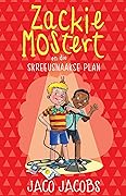 Zackie Mostert en die skreeusnaakse plan