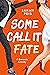 Some Call It Fate (Sweet Dreams #3)