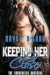 Keeping Her Close (The Landcaster Brothers Book 1) Keeping Her Close (The Landcaster Brothers Book 1)
