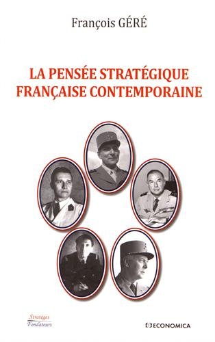 La pensée stratégique française contemporaine (Paperback)
