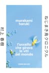 L'uccello che girava le viti del mondo by Haruki Murakami L'uccello che girava le viti del mondo by Haruki Murakami
