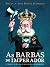 As barbas do imperador: D. ...