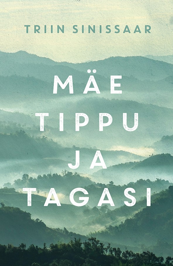 Mäe tippu ja tagasi (Paperback)
