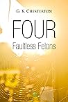 Book cover for Four Faultless Felons (Timeless Classic)