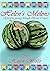 Helen's Melons by Helen  Wolfe