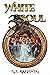 White Soul (Martial Souls #1)