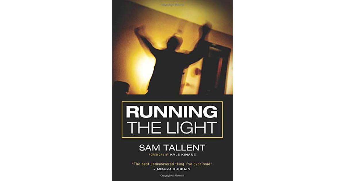 Running the Light by Sam Tallent