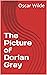 The Picture of Dorian Gray (Classic Novels Book 1)