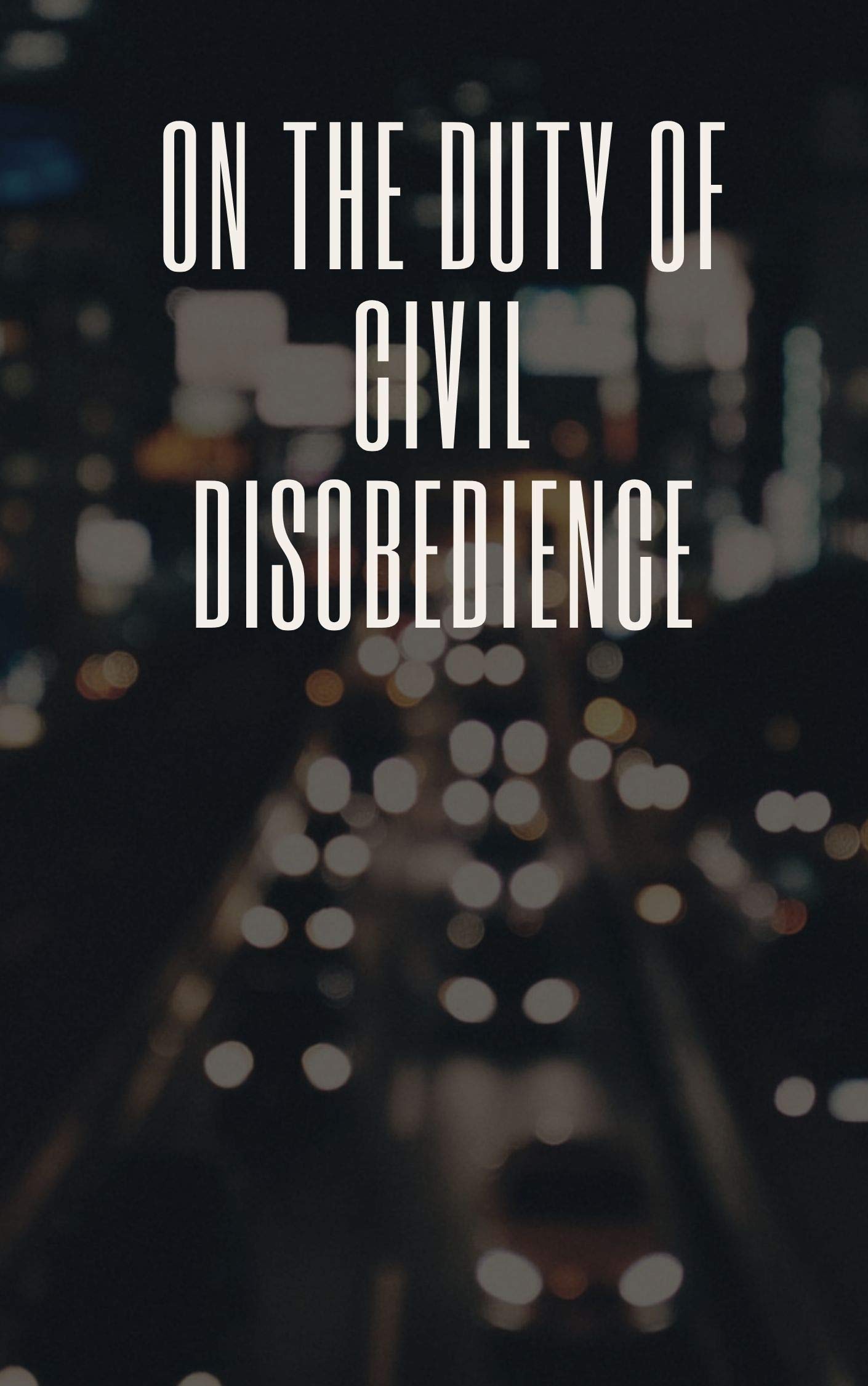 On the Duty of Civil Disobedience
