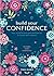 Build Your Confidence: Use Mindfulness and Meditaiton to Boost Self-Esteem