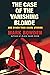 The Case of the Vanishing Blonde: And Other True Crime Stories