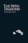 The Fifth Diamond by Irene Zisblatt