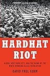 The Hardhat Riot:...